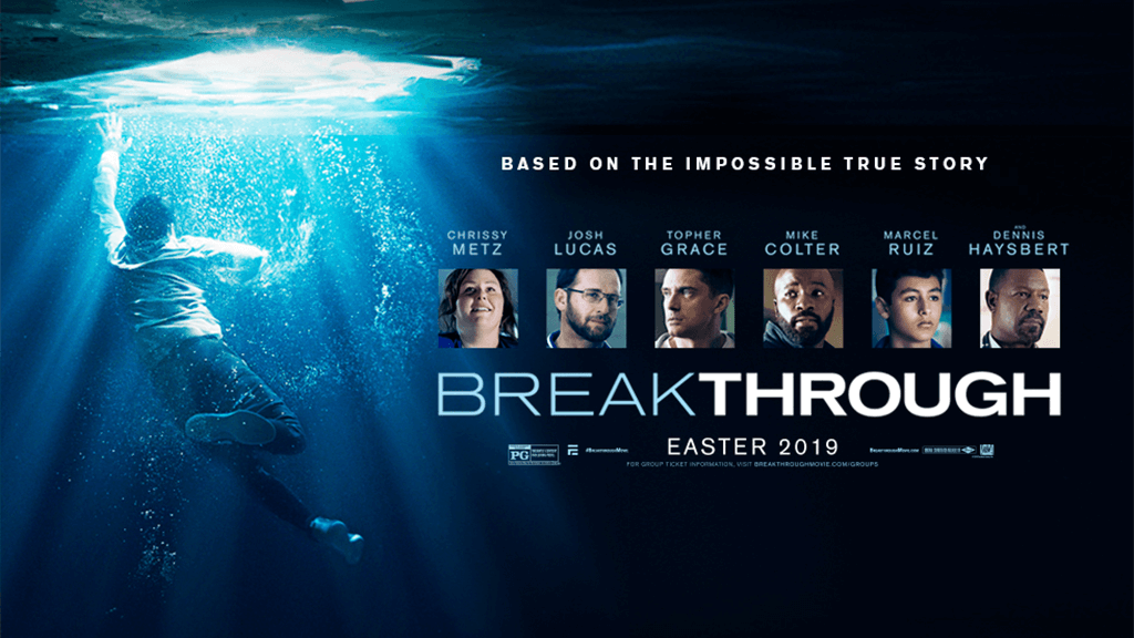 Breakthrough. Прорыв фильм 2019. Прорыв христианский фильм 2019. Breakthrough (2019). Фильм прорыв 2019 Постер.